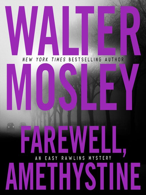 Title details for Farewell, Amethystine by Walter Mosley - Available